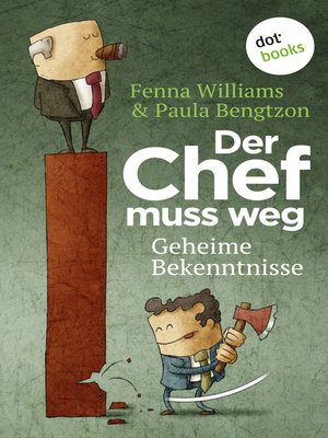 cover image of Der Chef muss weg